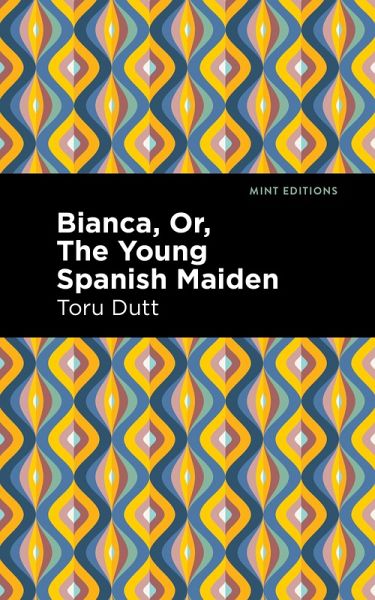 Bianca, Or, The Young Spanish Maiden (eBook, ePUB)