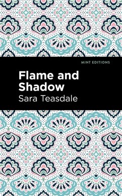 Flame and Shadow (eBook, ePUB) - Teasdale, Sara