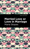 Married Love or Love in Marriage (eBook, ePUB)