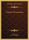 DEFENSE OF FREEMASONRY A DEFENSE OF FREE DEFENSE OF FREEMASONRY A DEFENSE OF FREE