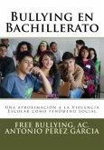 BULLYING EN BACHILLERATO BULLYING EN BACHILLERATO