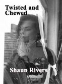 Twisted and Chewed (eBook, ePUB) Twisted and Chewed (eBook, ePUB)