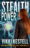 Stealth Power (Nanostealth, #2) (eBook, ePUB) Stealth Power (Nanostealth, #2) (eBook, ePUB)