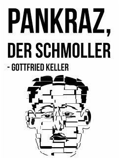 Pankraz, der Schmoller (eBook, ePUB) - Keller, Gottfried