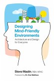 Designing Mind-Friendly Environments (eBook, ePUB)