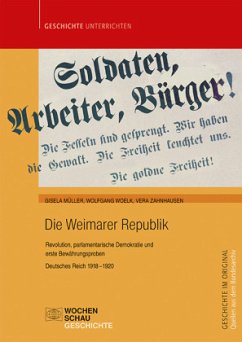 Die Weimarer Republik - Müller, Gisela;Woelk, Wolfgang;Zahnhausen, Vera