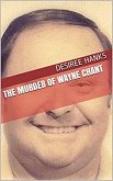 The Murder of Wayne Chant (eBook, ePUB) The Murder of Wayne Chant (eBook, ePUB)