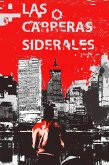 Las Carreras Siderales (eBook, ePUB) Las Carreras Siderales (eBook, ePUB)