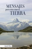 Mensajes para una nueva tierra (eBook, ePUB)