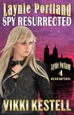 Laynie Portland, Spy Resurrected (eBook, ePUB)