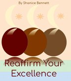 Reaffirm Your Excellence (eBook, ePUB)