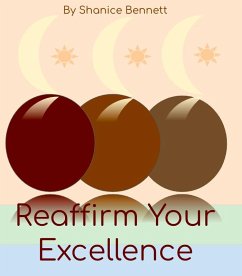Reaffirm Your Excellence (eBook, ePUB) - Bennett, Shanice