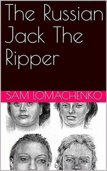 The Russian Jack The Ripper (eBook, ePUB)