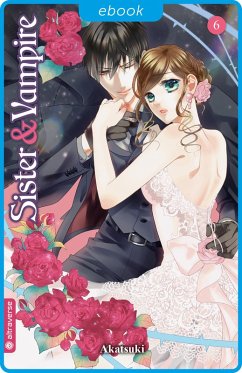 Sister & Vampire Bd.6 (eBook, ePUB) - Akatsuki