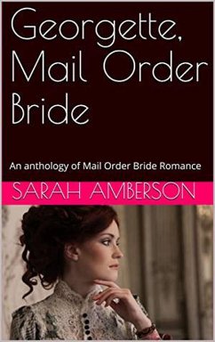 Georgette, Mail Order Bride (eBook, ePUB) - Amberson, Sarah