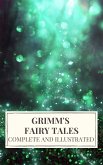 Grimm's Fairy Tales : Complete and Illustrated (eBook, ePUB)