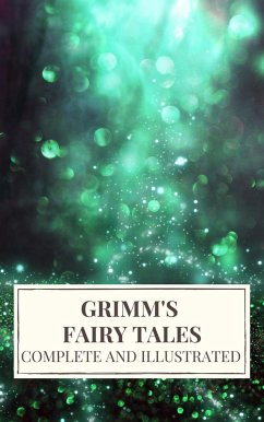 Cover Grimm's Fairy Tales : Complete and Illustrated (eBook, ePUB)