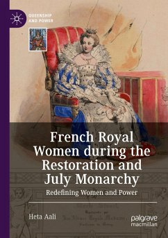 French Royal Women during the Restoration and July Monarchy - Aali, Heta