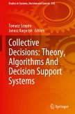 Collective Decisions: Theory, Algorithms And Decision Support Systems
