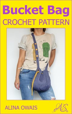 Cover Bucket Bag Crochet Pattern (eBook, ePUB)