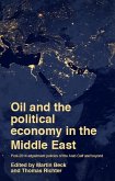 Oil and the political economy in the Middle East (eBook, ePUB)