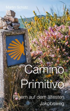Camino Primitivo (eBook, ePUB) - Schütz, Martin