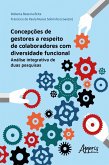 Concepções de Gestores a Respeito de Colaboradores com Diversidade Funcional: Análise Integrativa de Duas Pesquisas (eBook, ePUB)