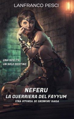 NEFERU - La Guerriera del Fayyum (eBook, ePUB) - Pesci, Lanfranco