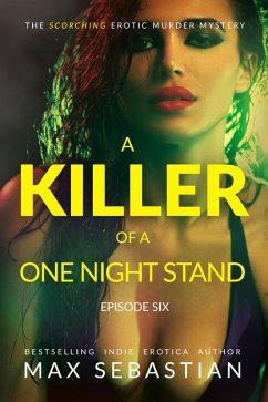 A Killer of a One Night Stand: Episode 6 (eBook, ePUB) - Sebastian, Max