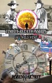 Timely Relationships: 1855 Wild West (eBook, ePUB)