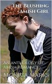 The Blushing Amish Girl (eBook, ePUB) The Blushing Amish Girl (eBook, ePUB)
