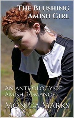 The Blushing Amish Girl (eBook, ePUB) - Marks, Monica
