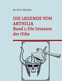 Die Legende von Arthilia (eBook, ePUB) - Moeller, Jan Erik