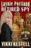 Laynie Portland, Retired Spy (eBook, ePUB)