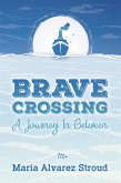 Brave Crossing (eBook, ePUB)