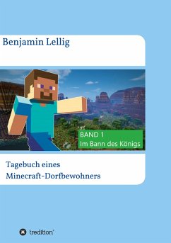 Tagebuch eines Minecraft-Dorfbewohners - Lellig, Benjamin