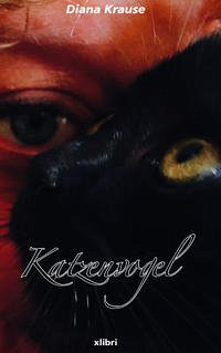 Katzenvogel - Krause, Diana