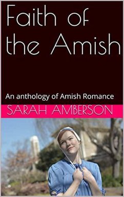 Faith of the Amish (eBook, ePUB) - Amberson, Sarah