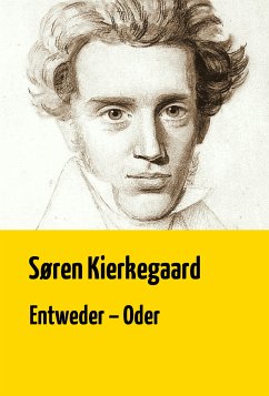 Entweder - Oder (eBook, ePUB) - Kierkegaard, Søren