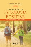 Intervenções em Psicologia Positiva (eBook, ePUB) Intervenções em Psicologia Positiva (eBook, ePUB)