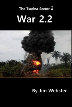 War 2.2 (The Tsarina Sector, #2) (eBook, ePUB) - Webster, Jim