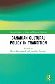 Canadian Cultural Policy in Transition (eBook, PDF)