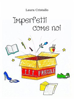 Imperfetti come noi (eBook, ePUB) - Cristallo, Laura