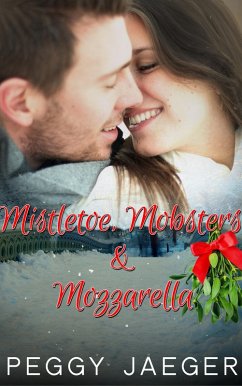 Cover Mistletoe, Mobsters, & Mozzarella (eBook, ePUB)