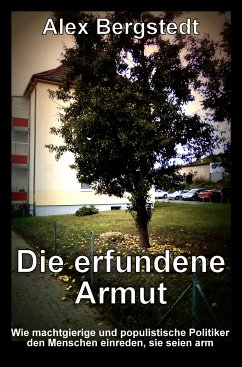 Die erfundene Armut (eBook, ePUB) - Bergstedt, Alex