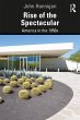 Rise of the Spectacular (eBook, ePUB) - Bild 1