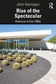 Rise of the Spectacular (eBook, ePUB)