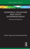 Economics, Education and Youth Entrepreneurship (eBook, PDF)