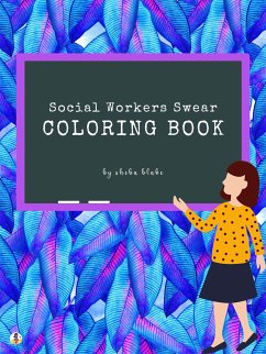 How Social Workers Swear Coloring Book for Adults (Printable Version) (fixed-layout eBook, ePUB) - Blake, Sheba