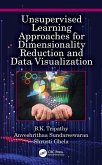 Unsupervised Learning Approaches for Dimensionality Reduction and Data Visualization (eBook, PDF)